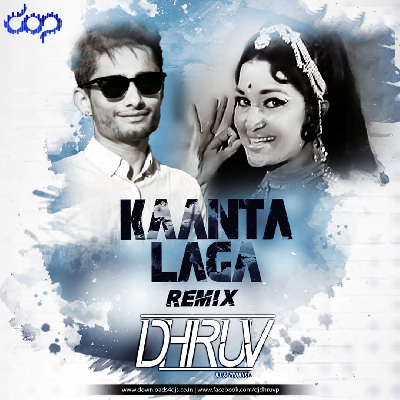 Kaanta Laga (Remix) DJ Dhruv